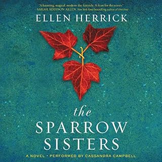 The Sparrow Sisters Audiobook By Ellen Herrick cover art