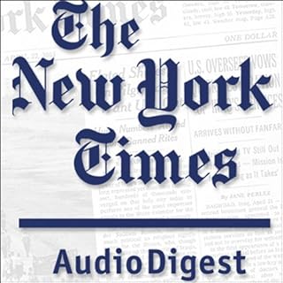 The New York Times Audio Digest, Two Week Free Trial Audiobook By  cover art