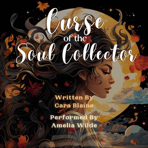 Curse of the Soul Collector Audiobook By Cara Blaine cover art