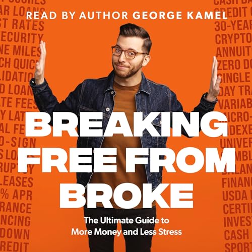 Breaking Free from Broke Audiolibro Por George Kamel arte de portada