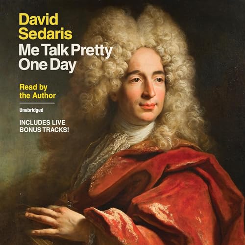 Me Talk Pretty One Day Audiolibro Por David Sedaris arte de portada