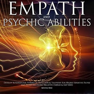 Empath & Psychic Abilities Audiobook By Mystic Mae cover art