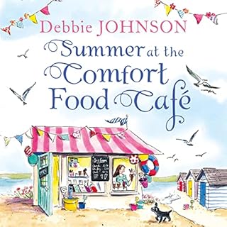 Summer at the Comfort Food Café Audiobook By Debbie Johnson cover art