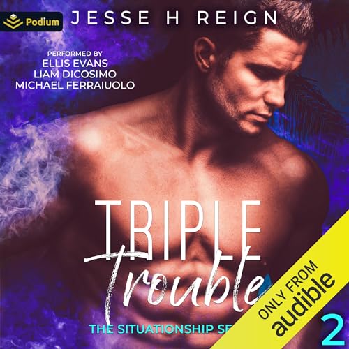 Triple Trouble Audiobook By Jesse H Reign cover art