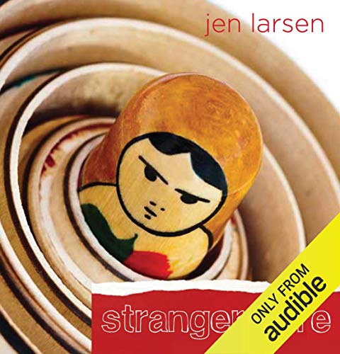 Stranger Here Audiobook By Jen Larsen cover art