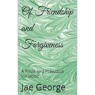 Of Friendship and Forgiveness Audiobook By Jae George cover art