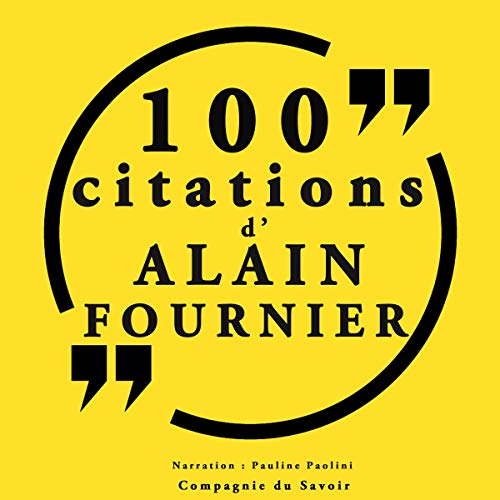 100 citations d'Alain Fournier Audiobook By Alain Fournier cover art