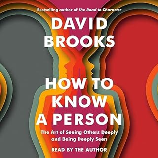 How to Know a Person Audiolibro Por David Brooks arte de portada