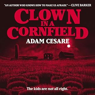 Clown in a Cornfield Audiobook By Adam Cesare cover art