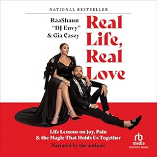 Real Life, Real Love Audiobook By Gia Casey, Raashaun "DJ Envy" Casey cover art