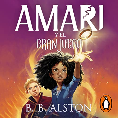 Amari y el gran juego [Amari and the Great Game] Audiolibro Por B.B. Alston, Montse Triviño González - translat