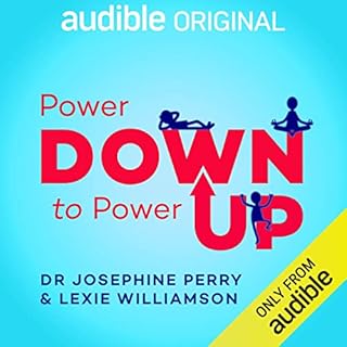 Power Down to Power Up Audiobook By Josephine Perry, Lexie Williamson cover art