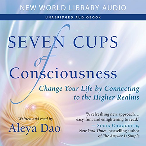 Seven Cups of Consciousness Audiolibro Por Aleya Dao arte de portada