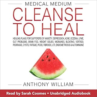 Medical Medium Cleanse to Heal Audiobook By Anthony William cover art