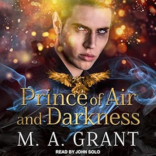 Prince of Air and Darkness Audiobook By M.A. Grant cover art