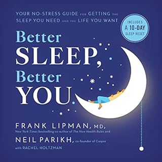 Better Sleep, Better You Audiobook By Frank Lipman MD, Neil Parikh, Rachel Holtzman cover art