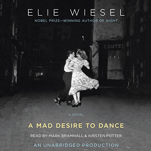 A Mad Desire to Dance Audiobook By Elie Wiesel cover art