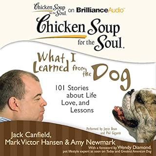 Chicken Soup for the Soul: What I Learned from the Dog Audiolibro Por Jack Canfield, Mark Victor Hansen, Amy Newmark, Wendy D