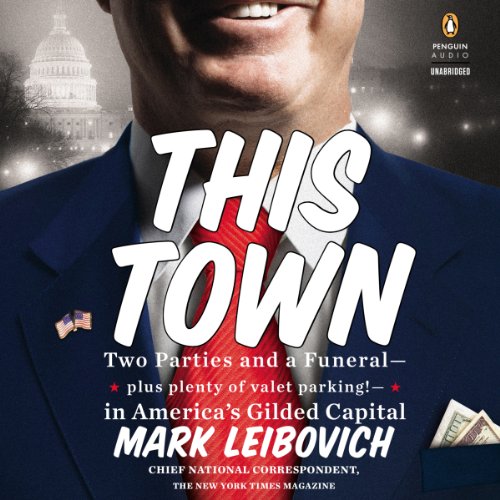 This Town Audiolivro Por Mark Leibovich capa