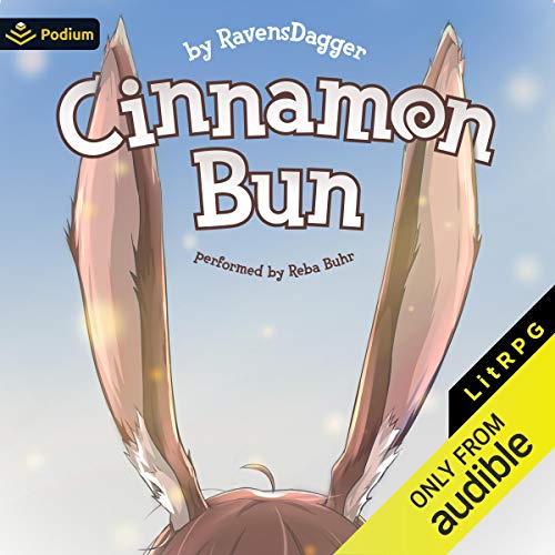 Cinnamon Bun Audiobook By RavensDagger cover art