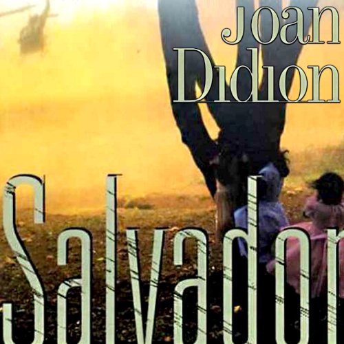 Salvador Audiobook By Joan Didion cover art