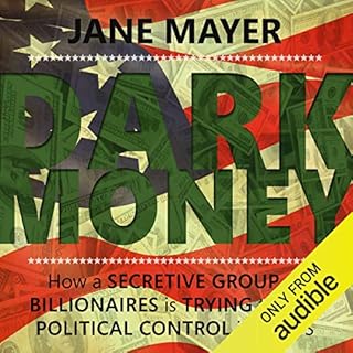 Dark Money Audiobook By Jane Mayer cover art