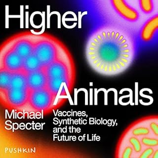 Higher Animals Audiobook By Michael Specter cover art