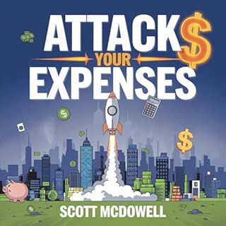 Attack Your Expenses Audiolibro Por Scott Mcdowell arte de portada