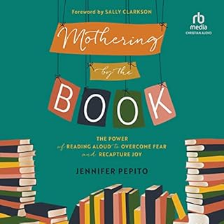 Mothering by the Book Audiolibro Por Jennifer Pepito, Sally Clarkson - foreword arte de portada