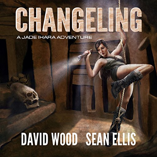 Changeling Audiobook By David Wood, Sean Ellis cover art