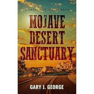 Mojave Desert Sanctuary Audiobook By Gary J. George cover art