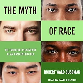 The Myth of Race Audiolibro Por Robert Wald Sussman arte de portada