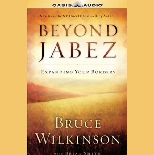 Beyond Jabez Audiobook By Bruce Wilkinson cover art