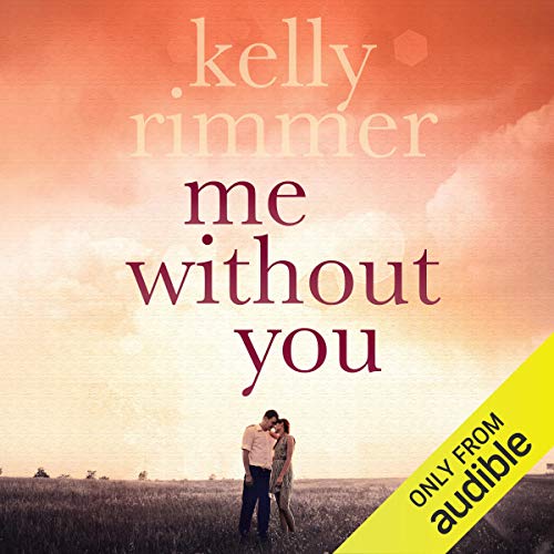 Me Without You Audiolibro Por Kelly Rimmer arte de portada