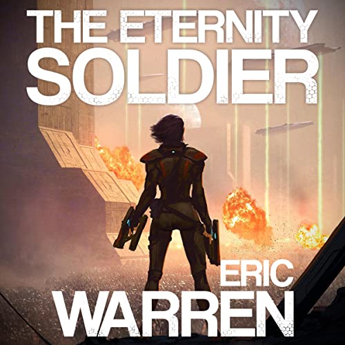 The Eternity Soldier Audiobook By Eric Warren cover art