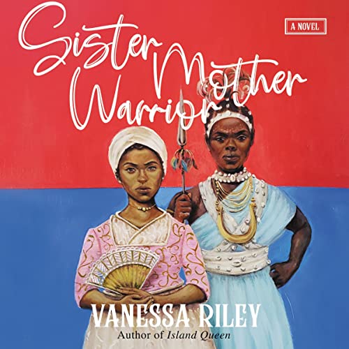 Sister Mother Warrior Audiobook By Vanessa Riley cover art