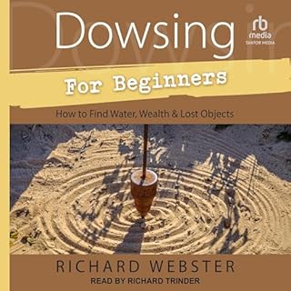 Dowsing for Beginners Audiobook By Richard Webster cover art