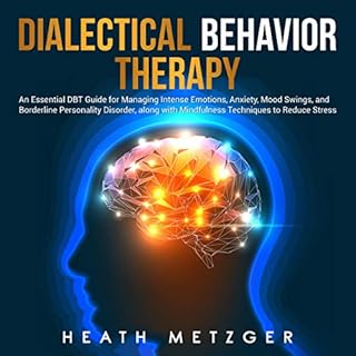 Dialectical Behavior Therapy Audiobook By Heath Metzger cover art