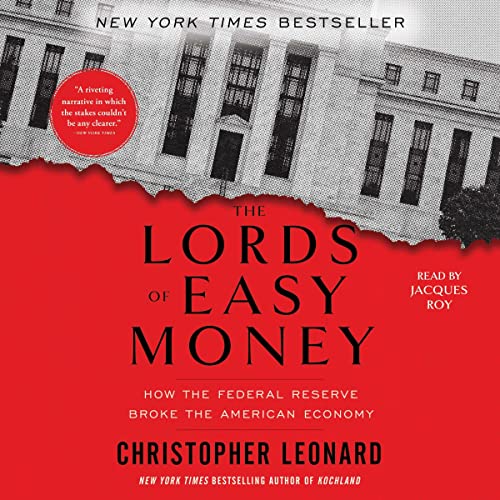 The Lords of Easy Money Audiobook By Christopher Leonard cover art