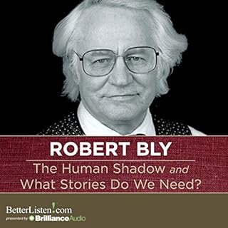 The Human Shadow and What Stories Do We Need? Audiolibro Por Robert Bly arte de portada