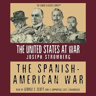 The Spanish-American War Audiobook By Joseph Stromberg cover art