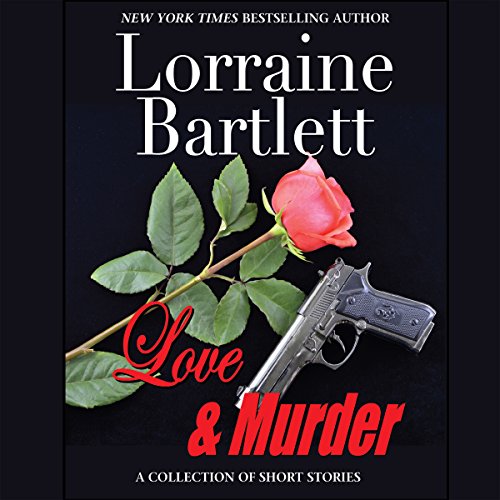 Love & Murder Audiobook By Lorraine Bartlett, L.L. Bartlett cover art