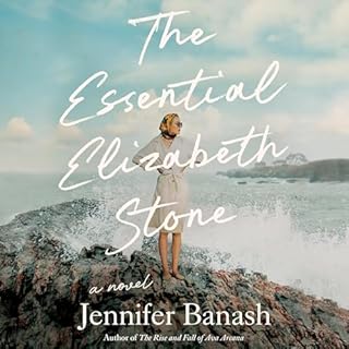 The Essential Elizabeth Stone Audiolibro Por Jennifer Banash arte de portada