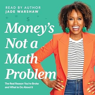 Money Is Not a Math Problem Audiolibro Por Jade Warshaw arte de portada