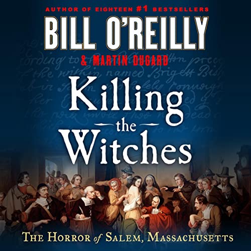 Killing the Witches Audiobook By Bill O'Reilly, Martin Dugard cover art