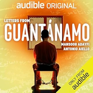 Letters from Guantánamo Audiolibro Por Mansoor Adayfi, Antonio Aiello arte de portada