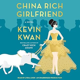 China Rich Girlfriend Audiobook By Kevin Kwan cover art