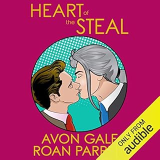 Heart of the Steal Audiobook By Roan Parrish, Avon Gale cover art