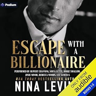 Escape with a Billionaire: Volume 1 Audiobook By Nina Levine cover art