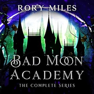 Bad Moon Academy Audiobook By Rory Miles cover art